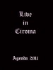 Agenda “Live in Ciroma 2011” a sostegno della libera espressione