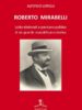 “Roberto Mirabelli – Lotte elettorali e pensiero politico” di Alfonso Lorelli