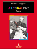 “Arcobaleni” di Antonio Filippelli